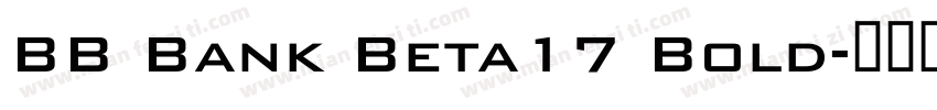 BB Bank Beta17 Bold字体转换